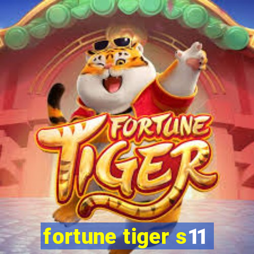 fortune tiger s11